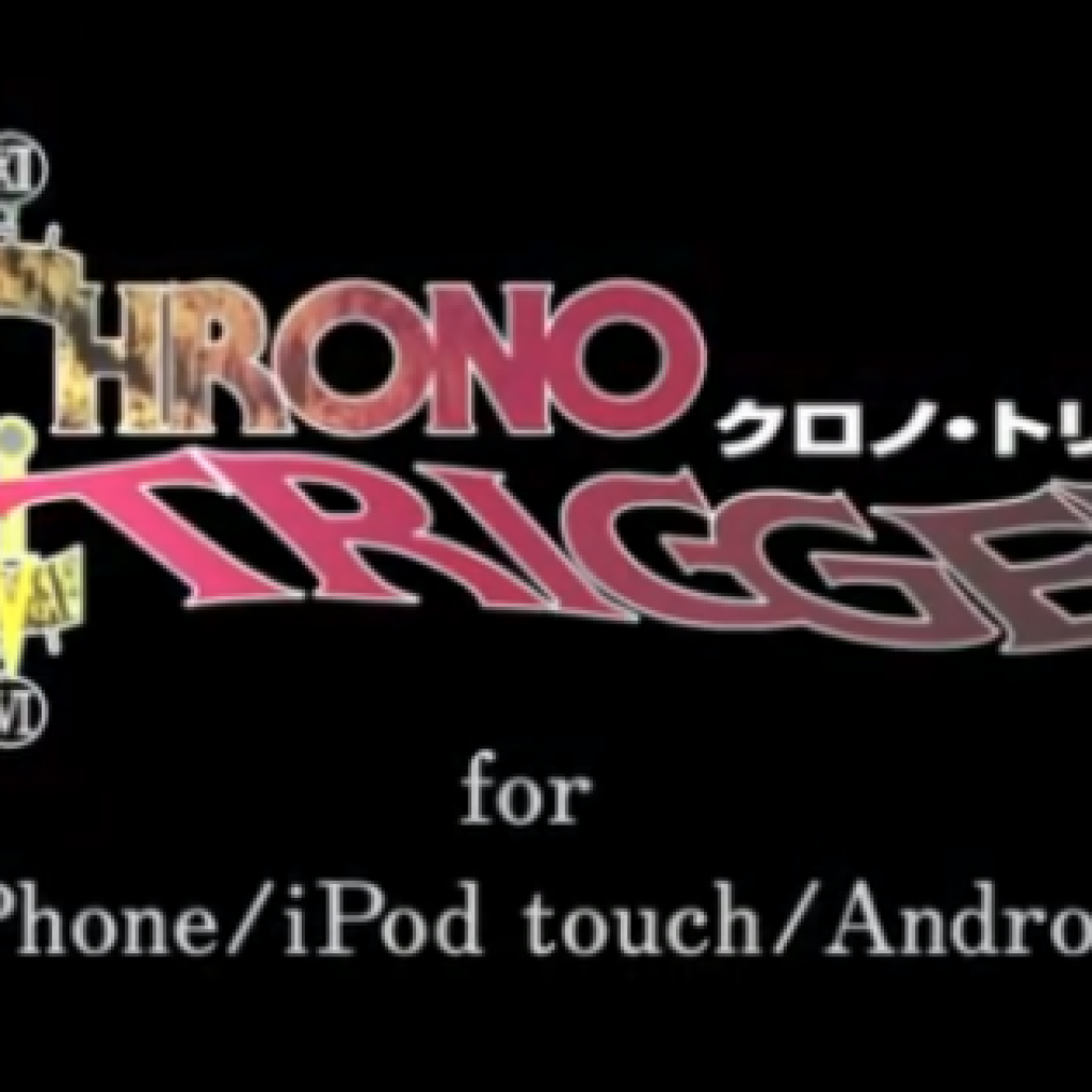 Déjate de jueguitos para móvil, llega Chrono Trigger a Android/iOs 1