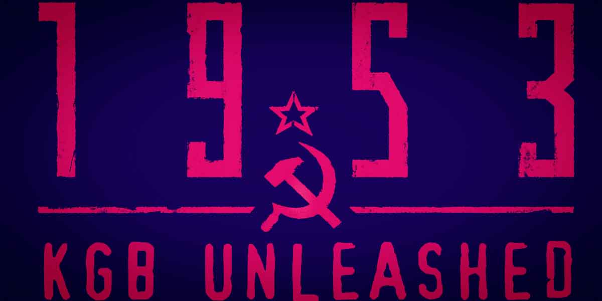 1953 – KGB Unleashed: Terror Comunista 4