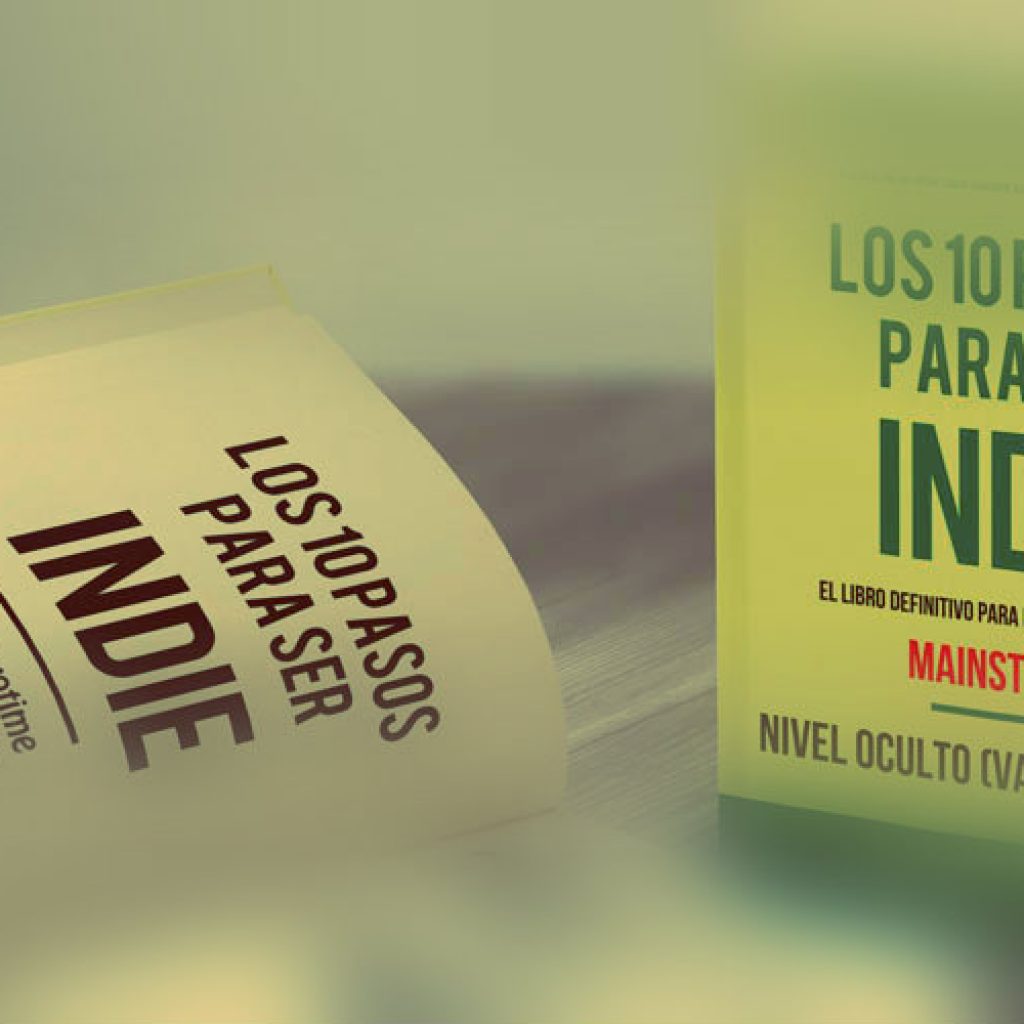 Presentamos nuestro primer libro: Los 10 Pasos para ser INDIE 1