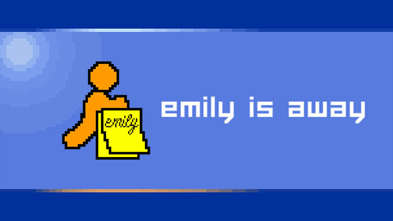 Emily is away