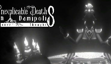 Inexplicable Deaths in Damipolis: Inner Thoughts 7 Inexplicable Deaths in Damipolis: Inner Thoughts 7