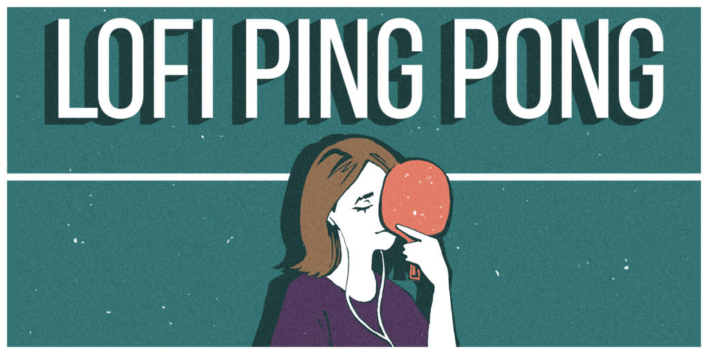 Lofi Ping Pong y el gozo del fracaso 7