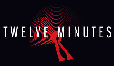 Twelve Minutes 12 Twelve Minutes 12