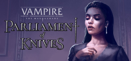 Vampire - The Masquerade: Parliament of Knives 11 Vampire - The Masquerade: Parliament of Knives 11