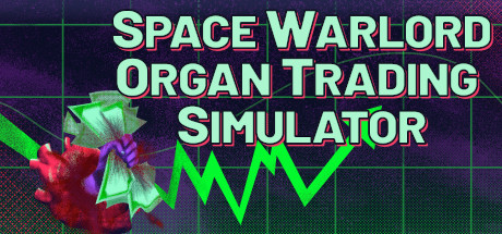 Space Warlord Organ Trading Simulator 5 Space Warlord Organ Trading Simulator 5
