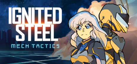 Ignited Steel: Mech Tactics 6