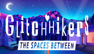 Glitchhikers: The Spaces Between 7