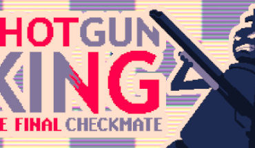 Shotgun King: The Final Checkmate 4 Shotgun King: The Final Checkmate 4