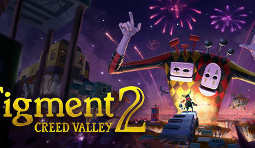 Figment 2: Creed Valley 7