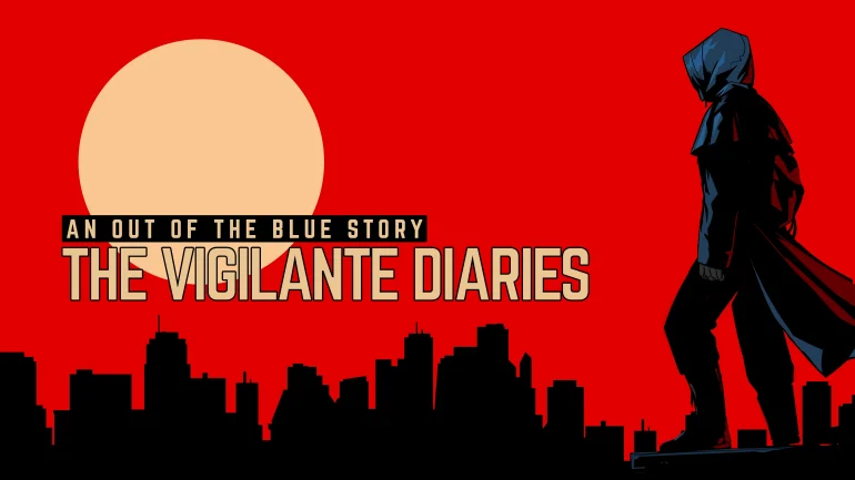 The Vigilante Diaries: A real Hero 1