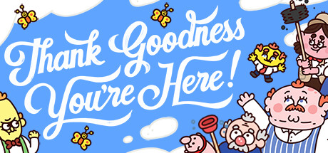 Thank Goodness You're Here! 3